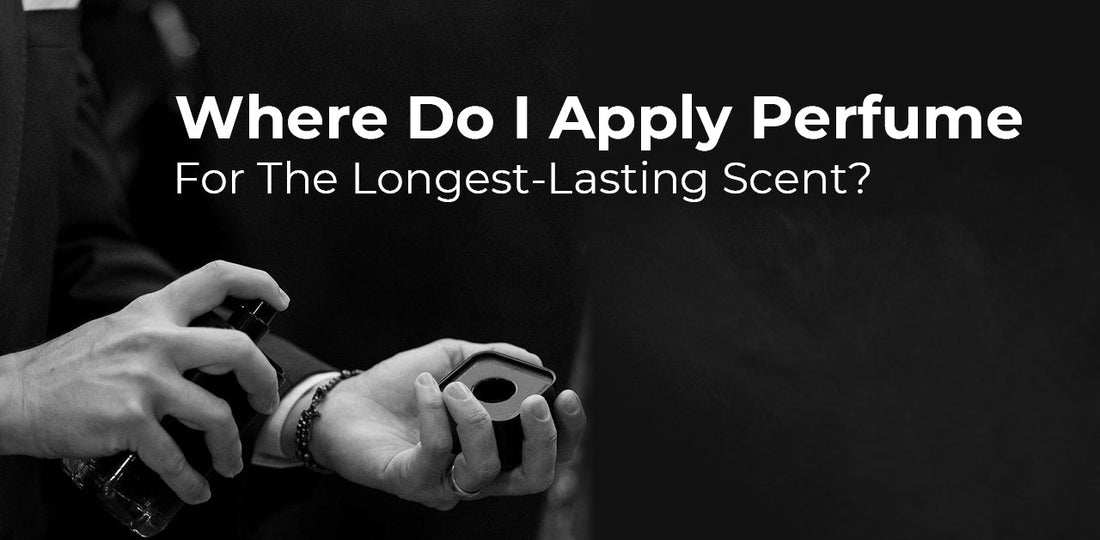 Where Do I Apply Perfume For The Longest-Lasting Scent